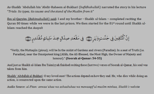 Actions are how they get sealed. The last Action of Ibn Taymiyyah!