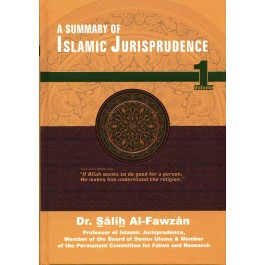 Al-Mulakhas al-Fiqhi (A Summary of Islamic Jurisprudence)