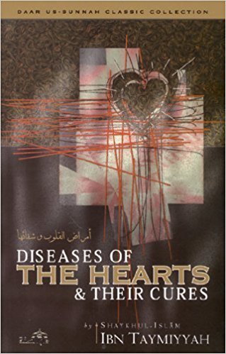 Diseases of the Hearts and Their Cures - Imam Ibn Taymiyyah