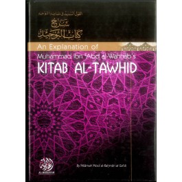 An Explanation of Kitab Al-Tawhid by Allama Abd-Rahman Al-Sadi